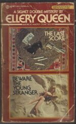 Ellery Queen Detective: The Last Score / Beware the Young Stranger by Ellery Queen