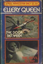 Ellery Queen Detective #12, 13: The Door Between / The Devil To Pay by Ellery Queen