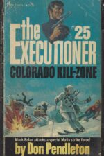 The Executioner # 25: Colorado Kill-Zone by Don Pendleton