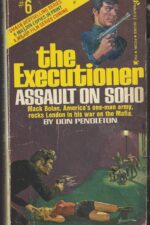 The Executioner #  6: Assault on Soho by Don Pendleton