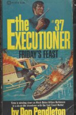 The Executioner # 37: Friday's Feast by Don Pendleton