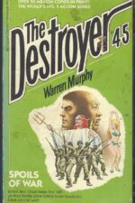 The Destroyer # 45: Spoils of War by Warren Murphy