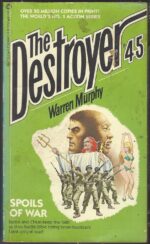 The Destroyer #45: Spoils of War by Warren Murphy