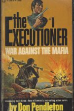 The Executioner #  1: War Against the Mafia by Don Pendleton