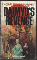 Daimyo trilogy #2: Daimyo's Revenge by William Morell