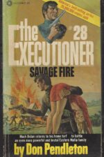 The Executioner # 28: Savage Fire by Don Pendleton