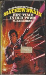 Mathew Swain #1: Hot Time in Old Town by Mike McQuay