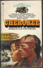 White Indian #10: Cherokee by Donald Clayton Porter