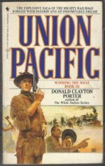 Winning the West #3: Union Pacific by Donald Clayton Porter