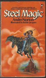 The Magic Books #1: Steel Magic by Andre Norton