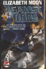 The Serrano Legacy #7: Against the Odds by Elizabeth Moon