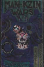 Man-Kzin Wars #6: The Man-Kzin Wars VI by Larry Niven, Donald Kingsbury, Gregory Benford, Mark O. Martin