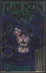 Man-Kzin Wars #6: The Man-Kzin Wars VI by Larry Niven, Donald Kingsbury, Gregory Benford, Mark O. Martin