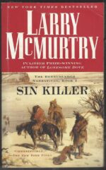 The Berrybender Narratives #1: Sin Killer by Larry McMurtry