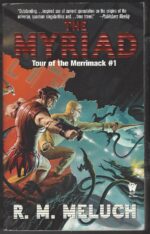 Tour of the Merrimack #1: The Myriad by R.M. Meluch