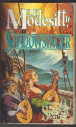 Spellsong Cycle # 5: Shadowsinger by L.E. Modesitt Jr.
