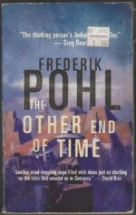Eschaton Sequence #1: The Other End of Time by Frederik Pohl