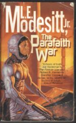 Parafaith #1: The Parafaith War by L.E. Modesitt Jr.