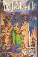 Spellsong Cycle # 1: The Soprano Sorceress by L.E. Modesitt Jr.
