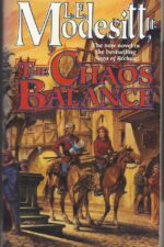 The Saga of Recluce # 7: The Chaos Balance by L.E. Modesitt Jr.