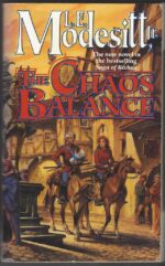 The Saga of Recluce # 7: The Chaos Balance by L.E. Modesitt Jr.