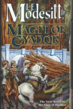 The Saga of Recluce #10: Magi'i of Cyador by L.E. Modesitt Jr.