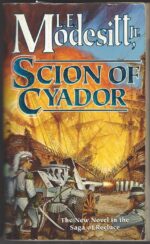The Saga of Recluce #11: Scion of Cyador by L.E. Modesitt Jr.