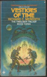 Timeliner Trilogy #3: Vestiges Of Time by Richard C. Meredith