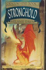 Dragon Star #1: Stronghold by Melanie Rawn