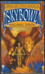Dragon Star #3: Skybowl by Melanie Rawn