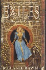 Exiles #1: The Ruins of Ambrai by Melanie Rawn