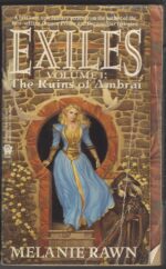 Exiles #1: The Ruins of Ambrai by Melanie Rawn