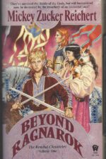 Renshai Chronicles #4: Beyond Ragnarok by Mickey Zucker Reichert