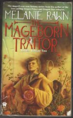 Exiles #2: The Mageborn Traitor by Melanie Rawn
