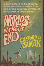 Worlds Without End by Clifford D. Simak