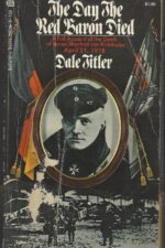 The Day the Red Baron Died by Dale Titler