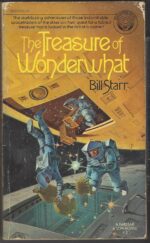 Farstar & Son #2: The Treasure of Wonderwhat by Bill Starr