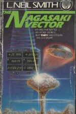 North American Confederacy #4: The Nagasaki Vector by L. Neil Smith