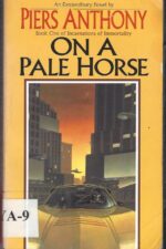 Incarnations of Immortality # 1: On a Pale Horse by Piers Anthony