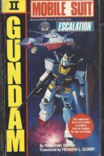 Mobile Suit Gundam #2: Escalation by Yoshiyuki Tomino