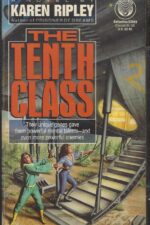 The Tenth Class by Karen Ripley
