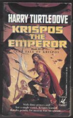 The Tale of Krispos #3: Krispos the Emperor by Harry Turtledove