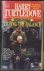 Worldwar #2: Tilting the Balance by Harry Turtledove