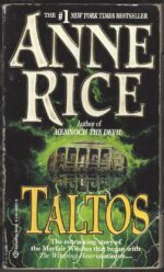 Lives of the Mayfair Witches #3: Taltos by Anne Rice