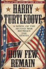 How Few Remain by Harry Turtledove