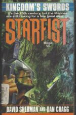 Starfist #7: Kingdom's Swords by David Sherman, Dan Cragg
