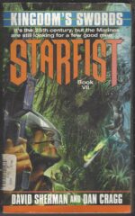 Starfist #7: Kingdom's Swords by David Sherman, Dan Cragg
