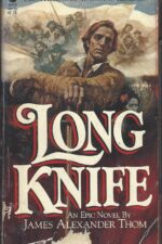 Long Knife by James Alexander Thom