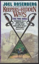 Keepers of the Hidden Ways #1: The Fire Duke by Joel Rosenberg