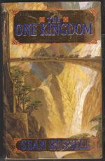 The Swan's War #1: The One Kingdom by Sean Russell